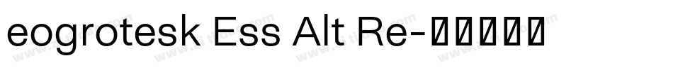 eogrotesk Ess Alt Re字体转换